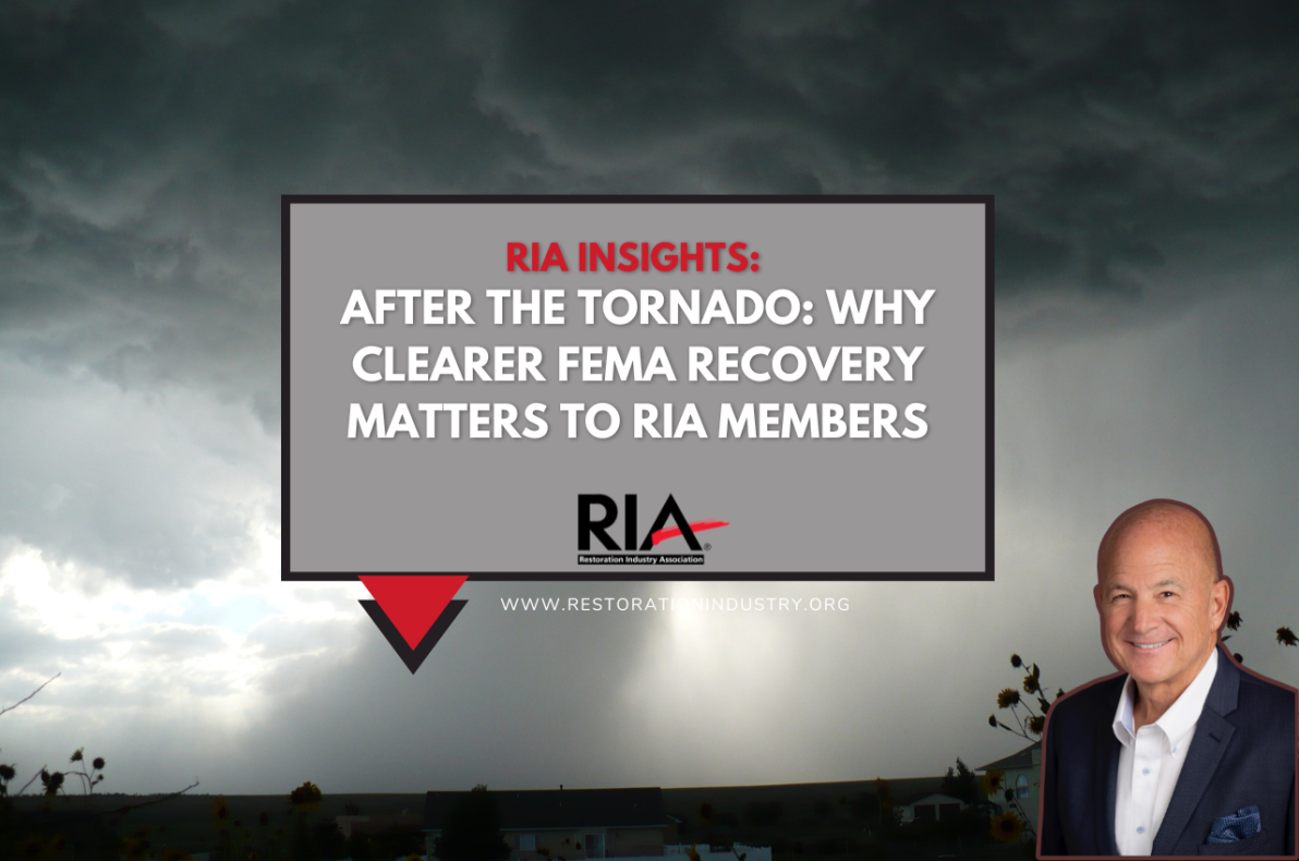 After the Tornado: Why Clearer FEMA Recovery Matters to RIA Members